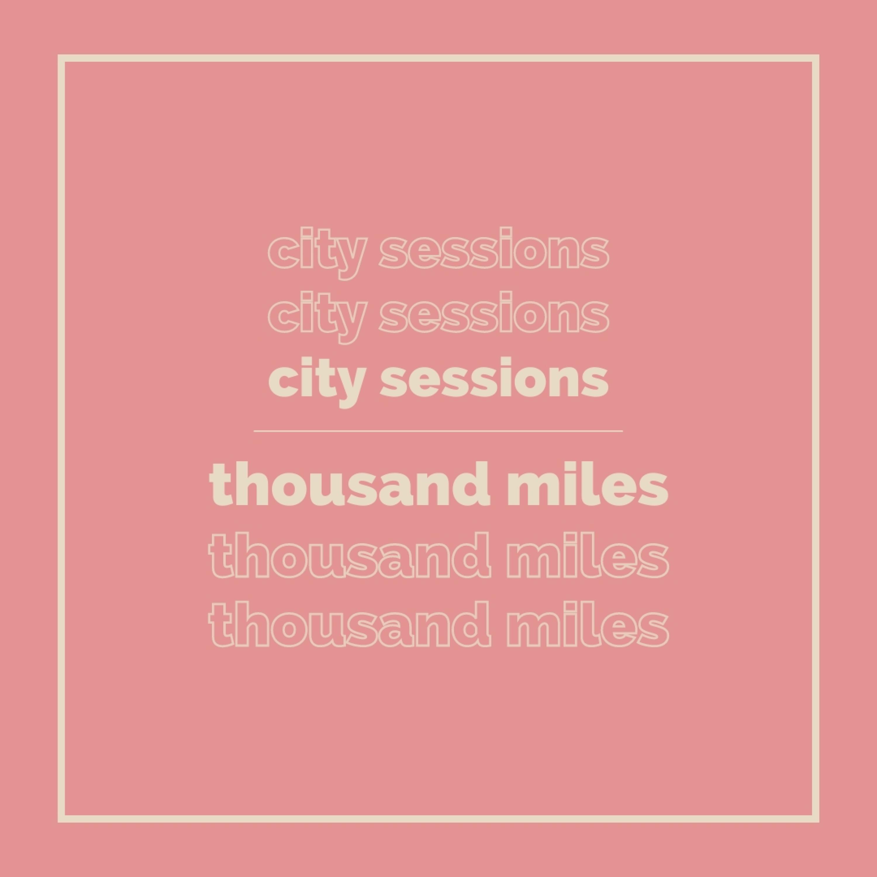 Thousand Miles (feat. Citycreed)