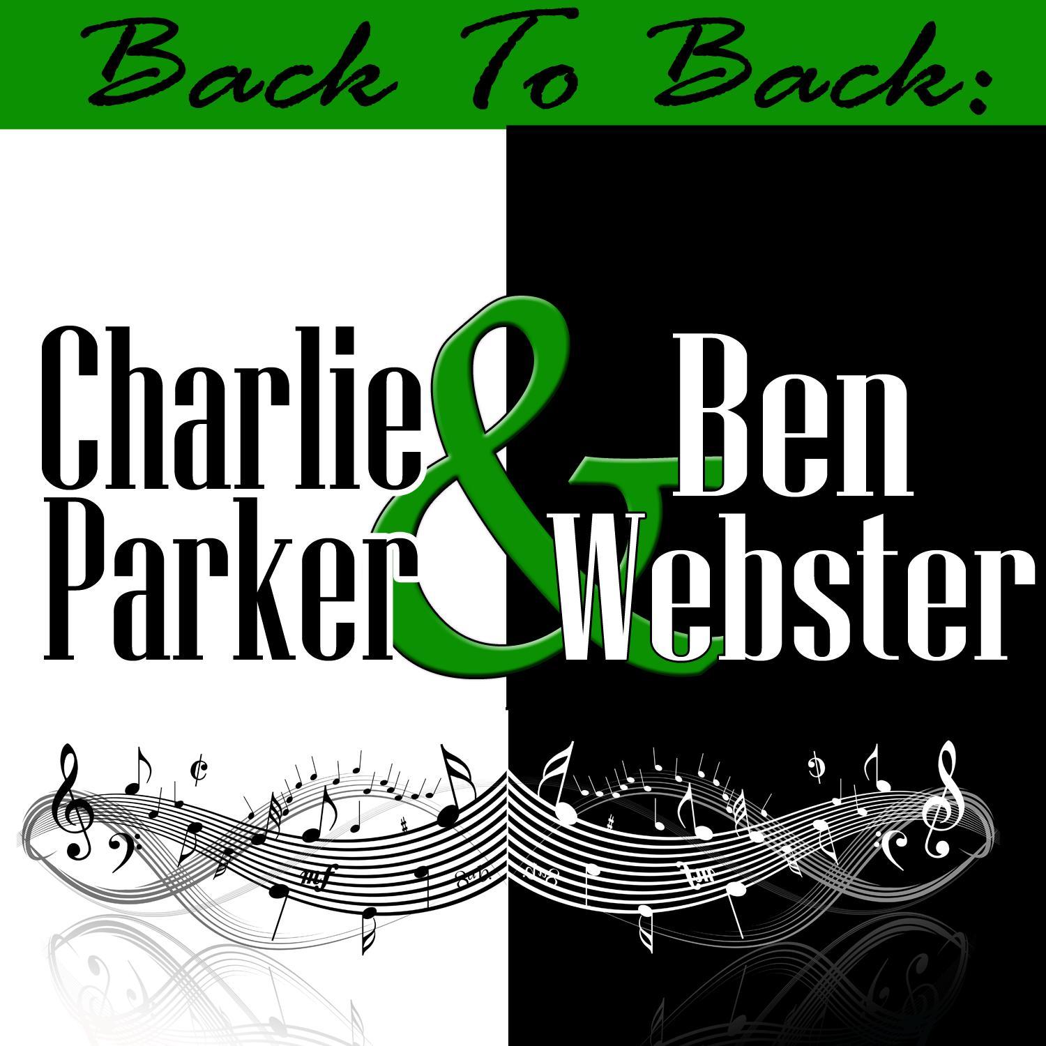 Back To Back: Charlie Parker & Ben Webster
