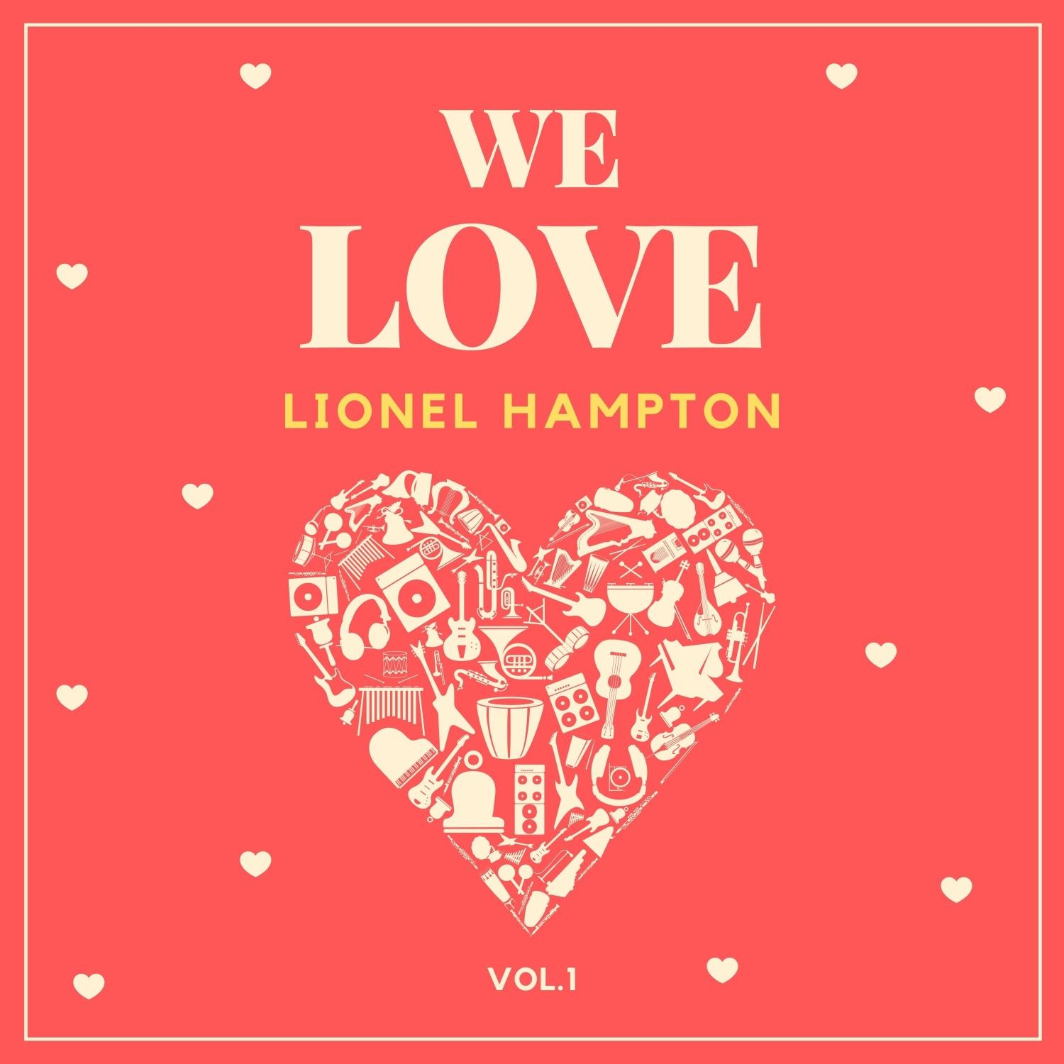We Love Lionel Hampton, Vol. 1