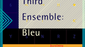 Third Ensemble - Bleu专辑