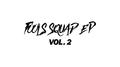 Fools Squad EP Vol. 2专辑