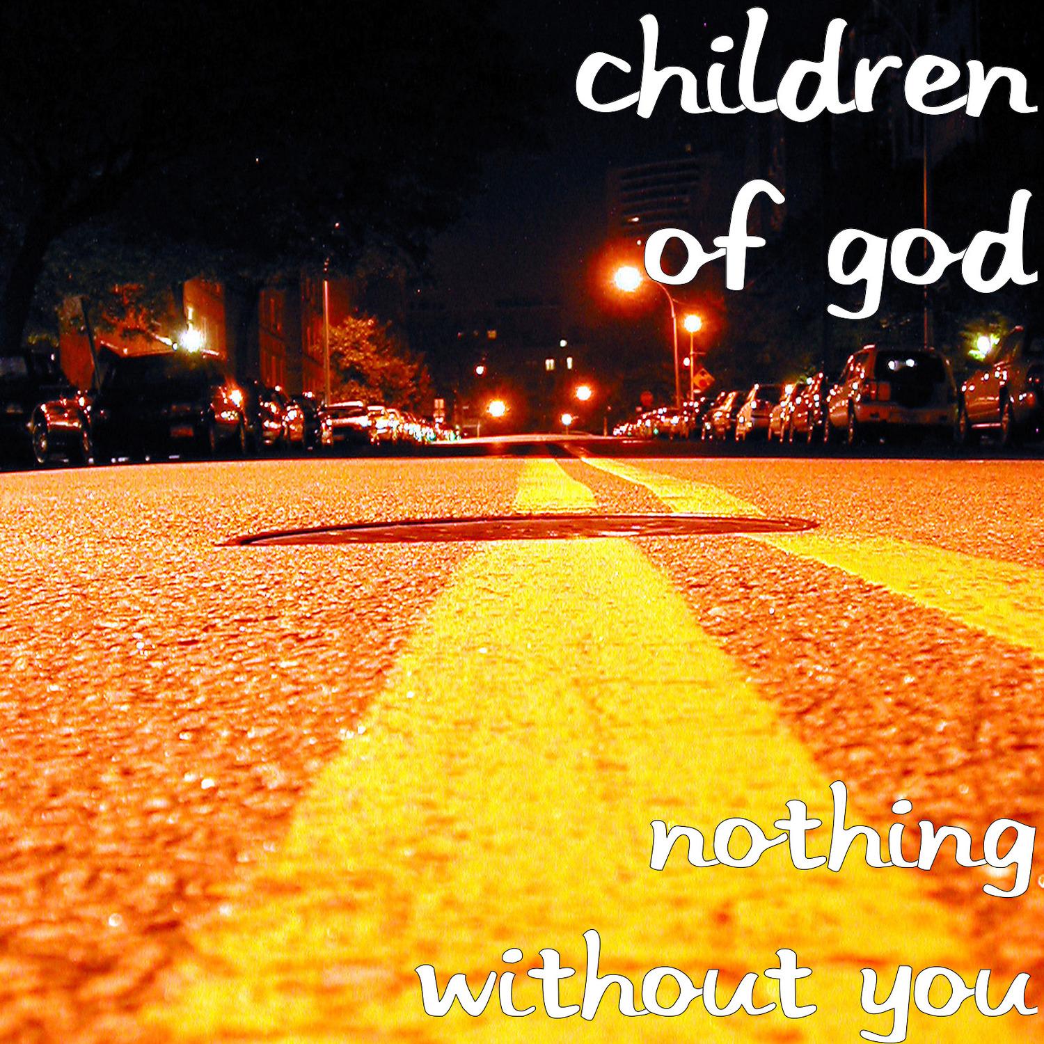Nothing Without You