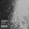 Silence(ReProd. by B.Nard)