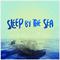 Sleep by the Sea专辑