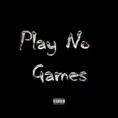 Play No Games