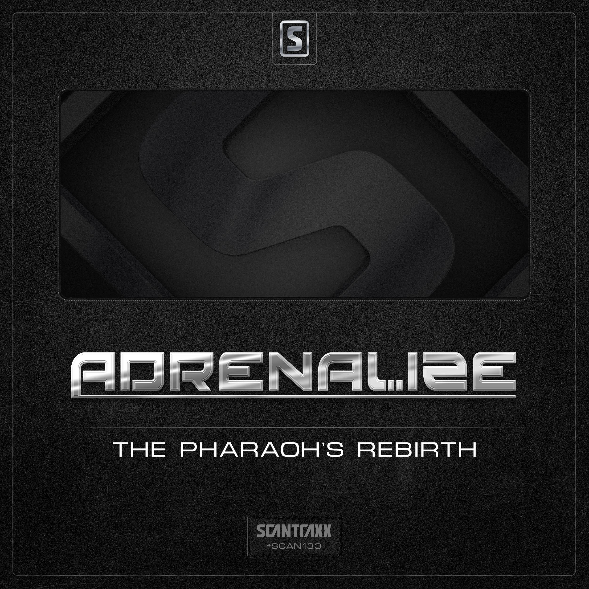 Adrenalize - The Pharaoh's Rebirth (Original Mix)