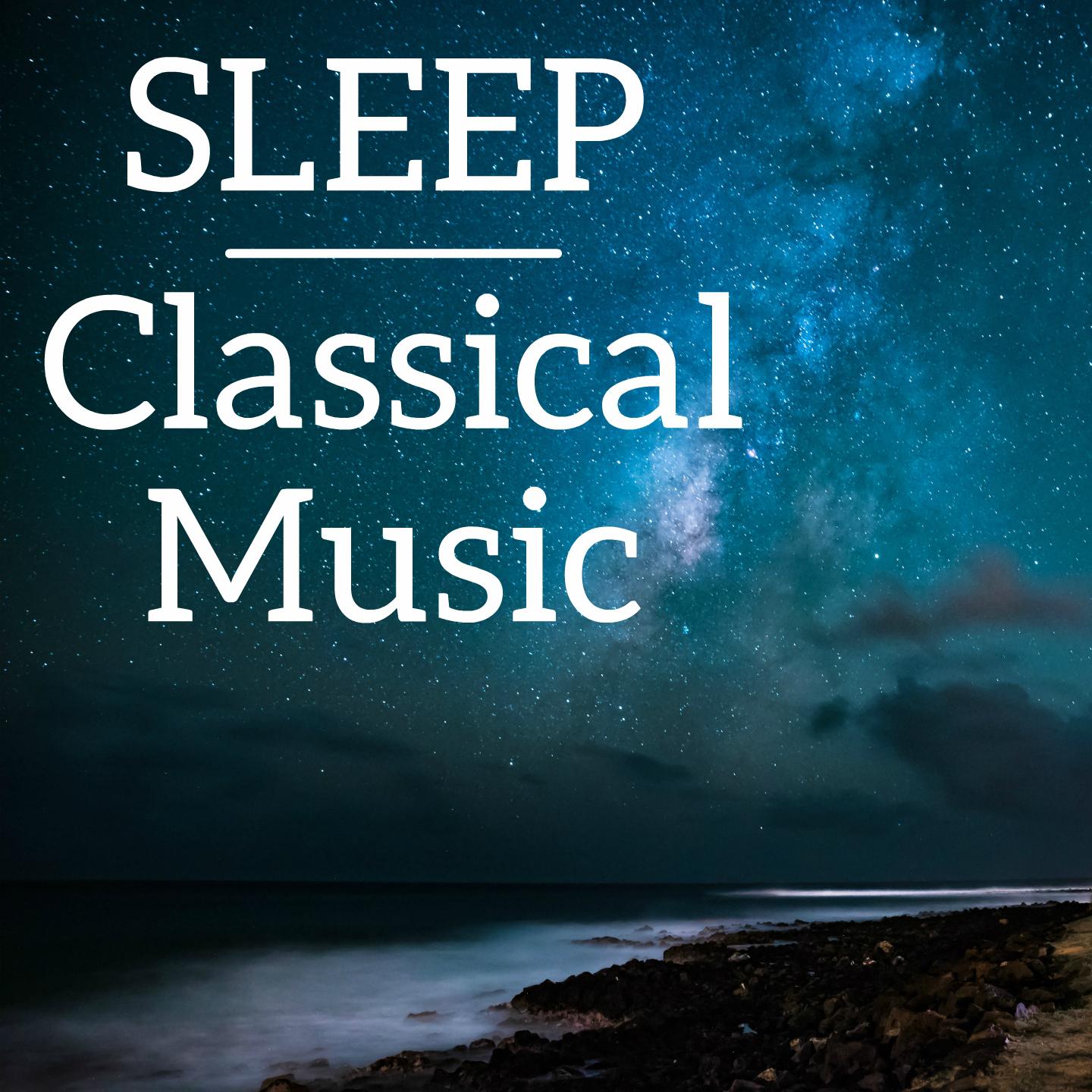 Sleep classical music专辑