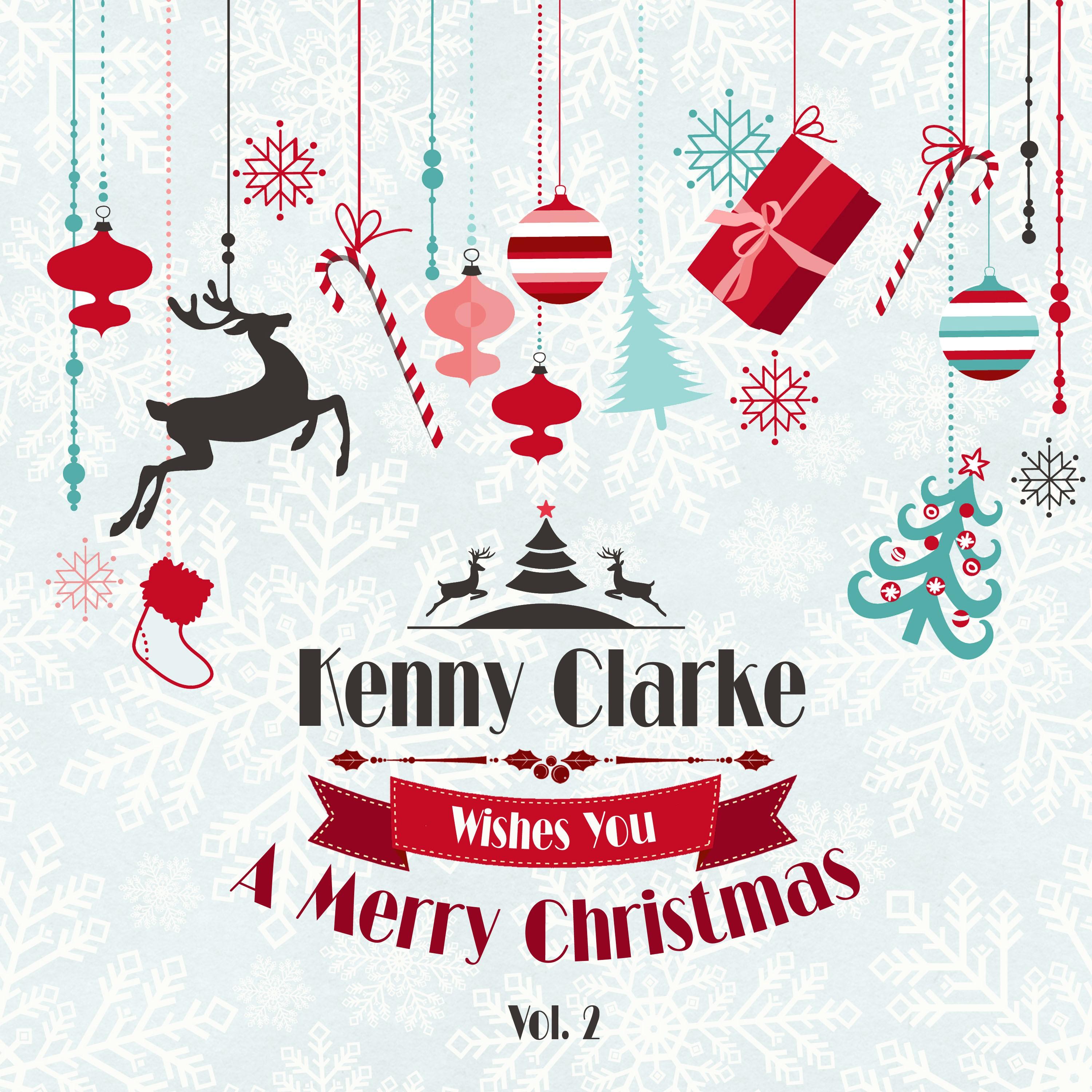 Kenny Clarke Wishes You a Merry Christmas, Vol. 2