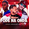 Afinho do Fluxo - Fode na Onda (feat. Nenê DJ)