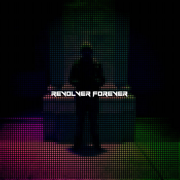 Revolver Forever
