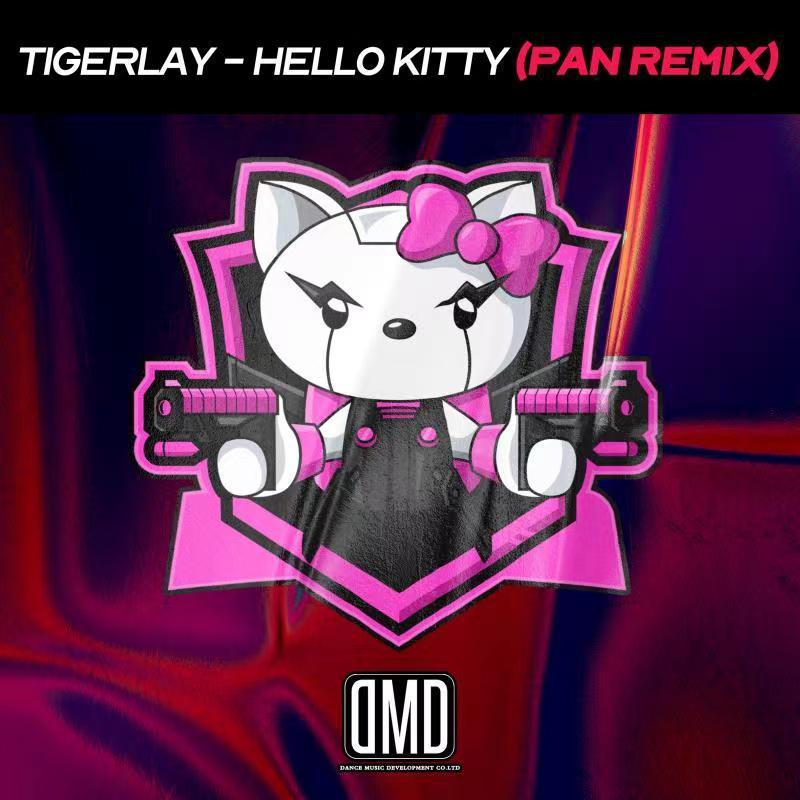 Tigerlay - Hello Kitty (DMD PAN Re-Vina Mix)