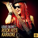 Loud Talent: Rock HIts Karaoke专辑