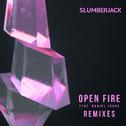 Open Fire (Remixes)专辑