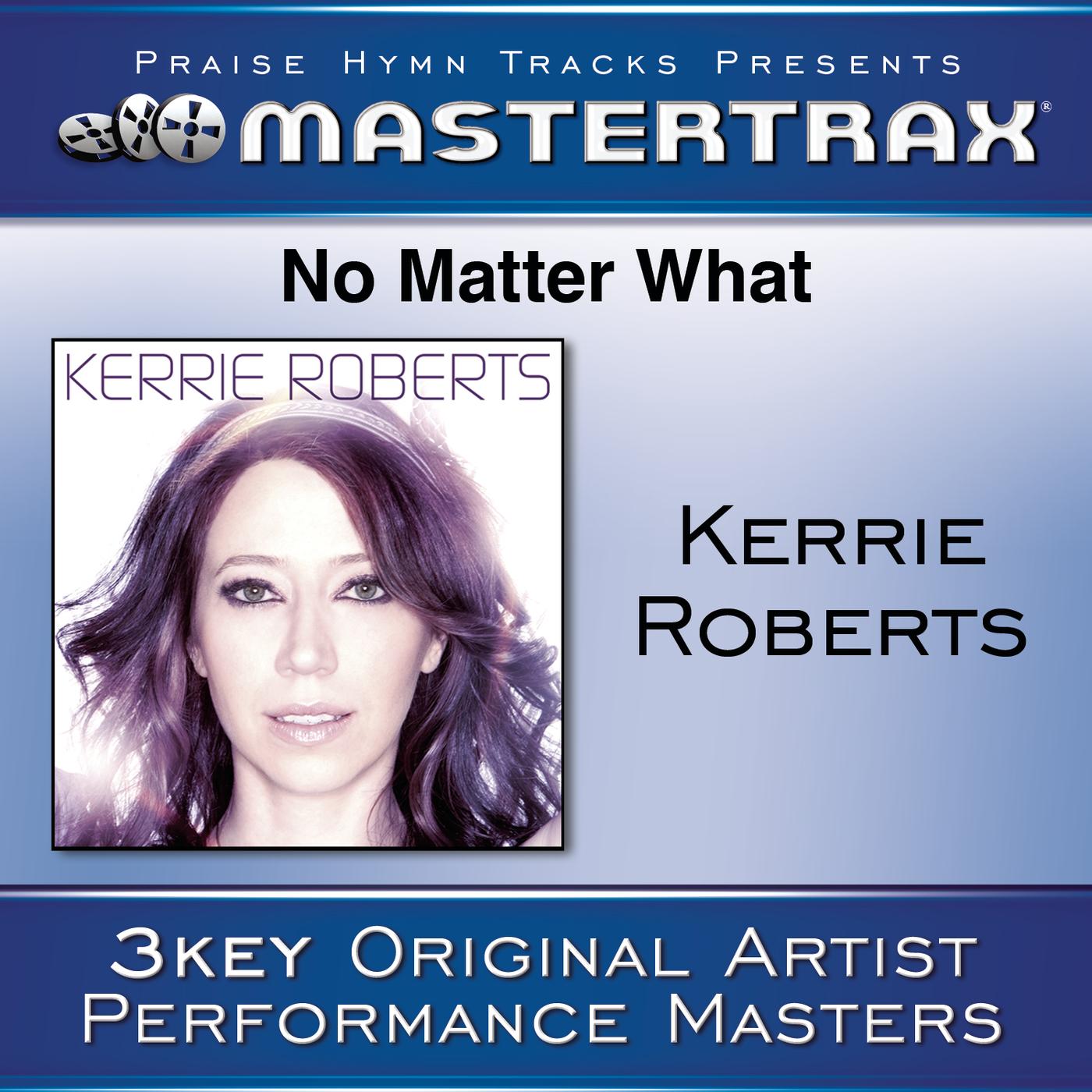 No Matter What [Performance Tracks]