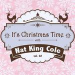 It's Christmas Time with Nat King Cole, Vol. 02专辑