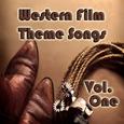 Western Film Theme Songs, Vol. 1