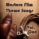 Western Film Theme Songs, Vol. 1