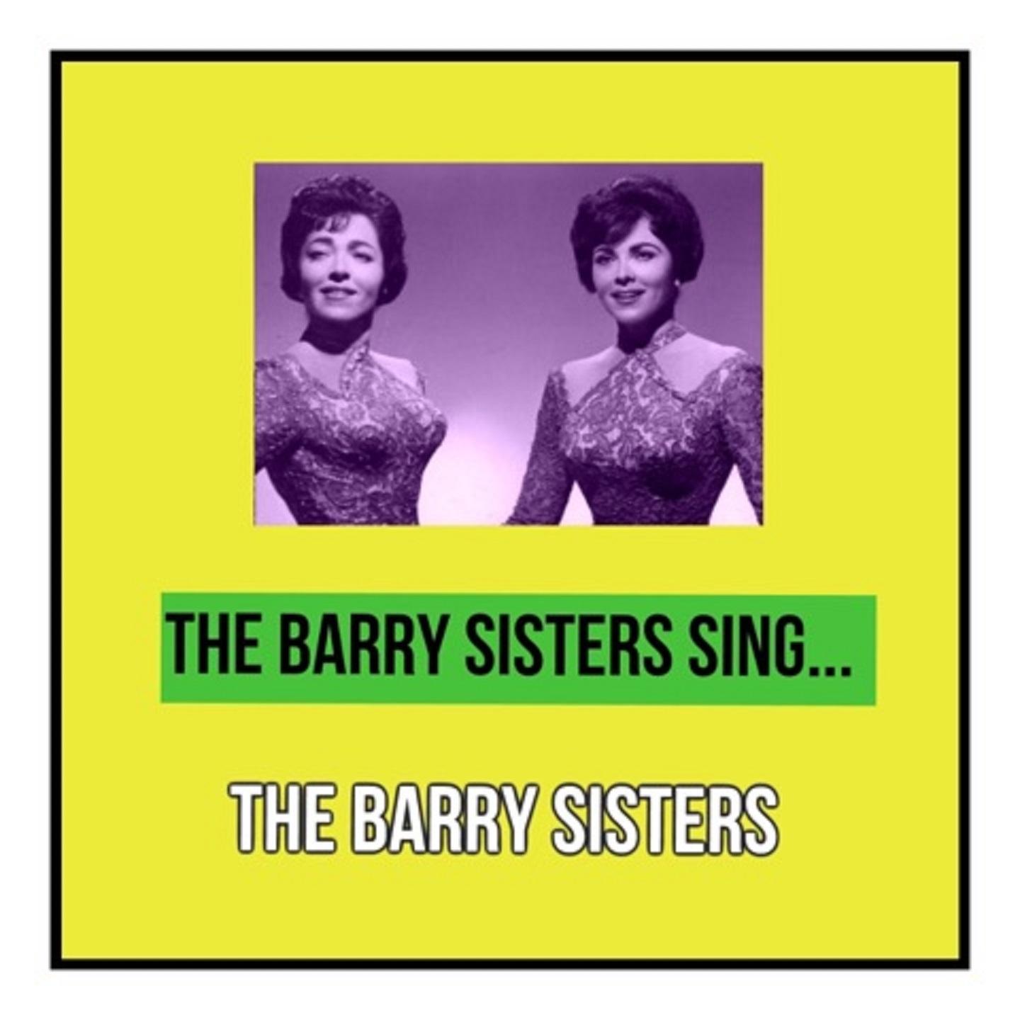 The Barry Sisters Sing...
