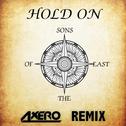 Hold On (Axero Remix)专辑