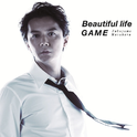 Beautiful life / GAME专辑