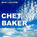 Fly With Chet Baker专辑