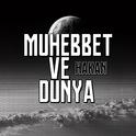 Muhebbet&Dunya（充满爱的世界）专辑