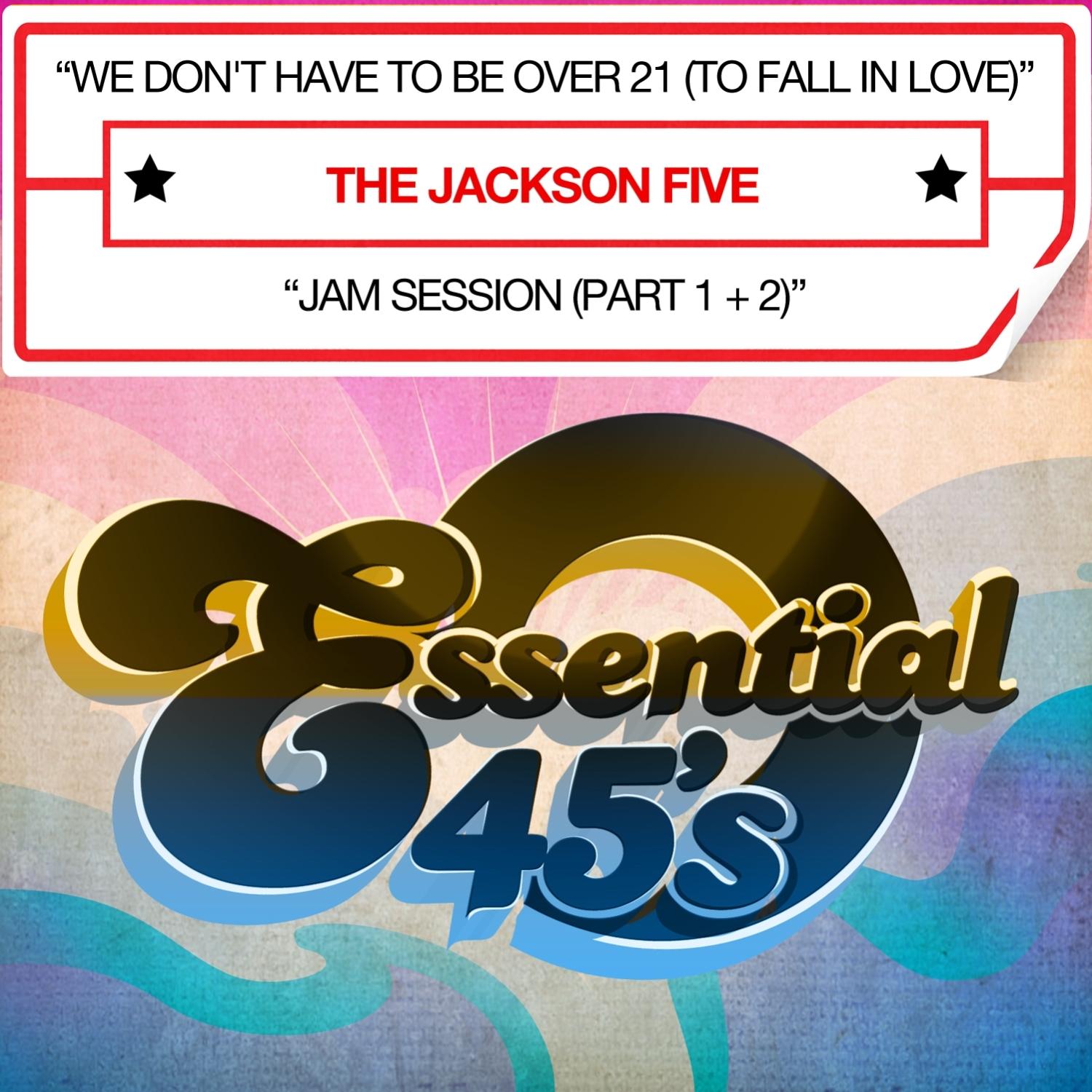 We Don't Have To Be Over 21 (To Fall In Love) (Digital 45)