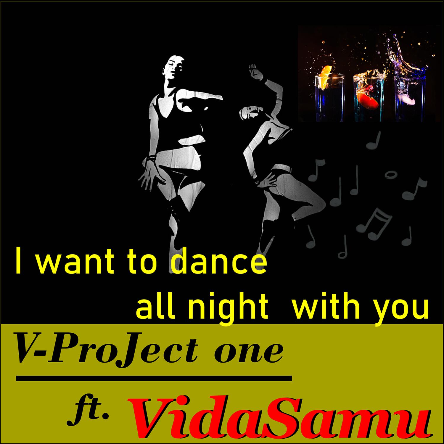 V - ProJect One - I Want Do Dance All Night with You