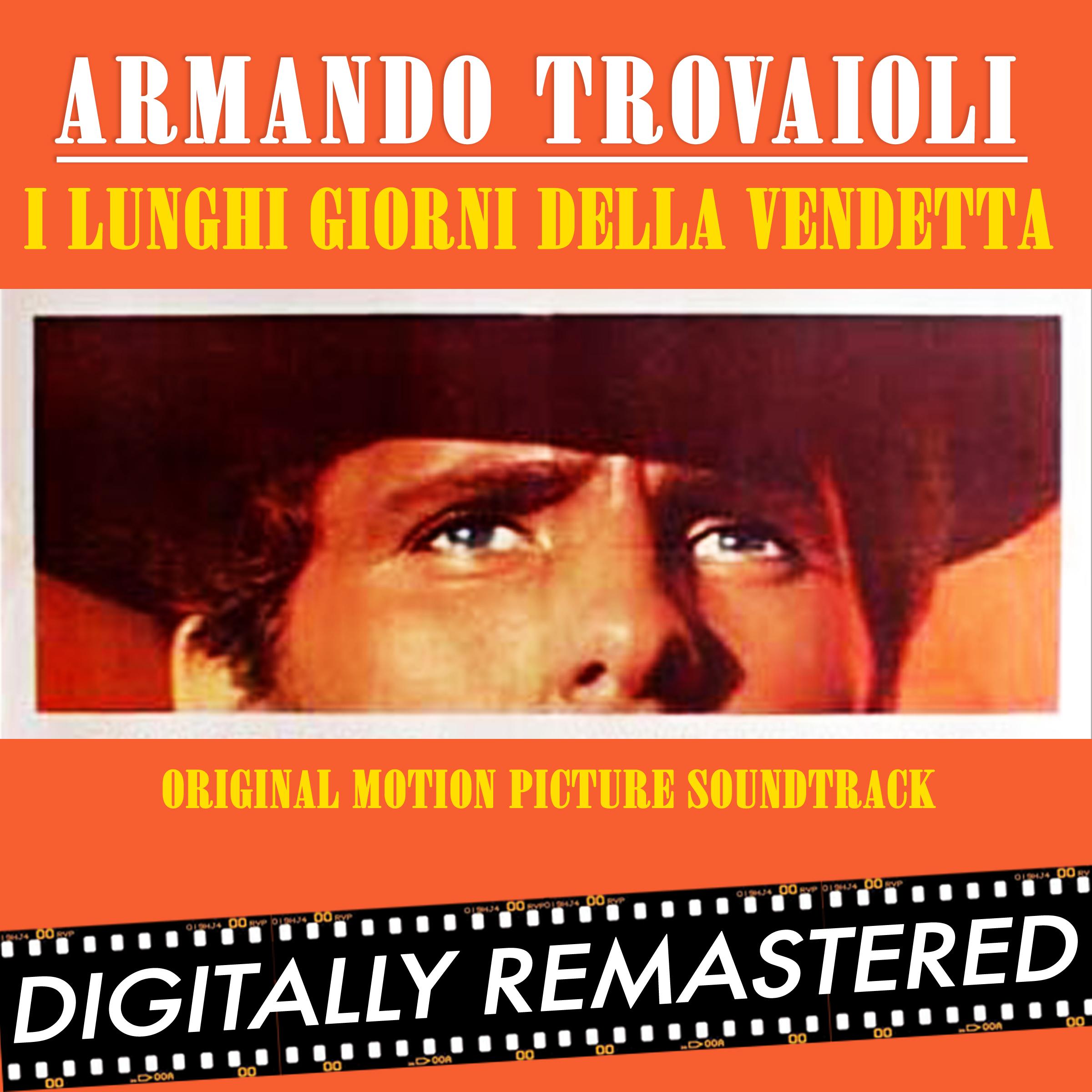 I Lunghi Giorni della Vendetta - Long Days of Vengeance (Original Motion Picture Soundtrack)