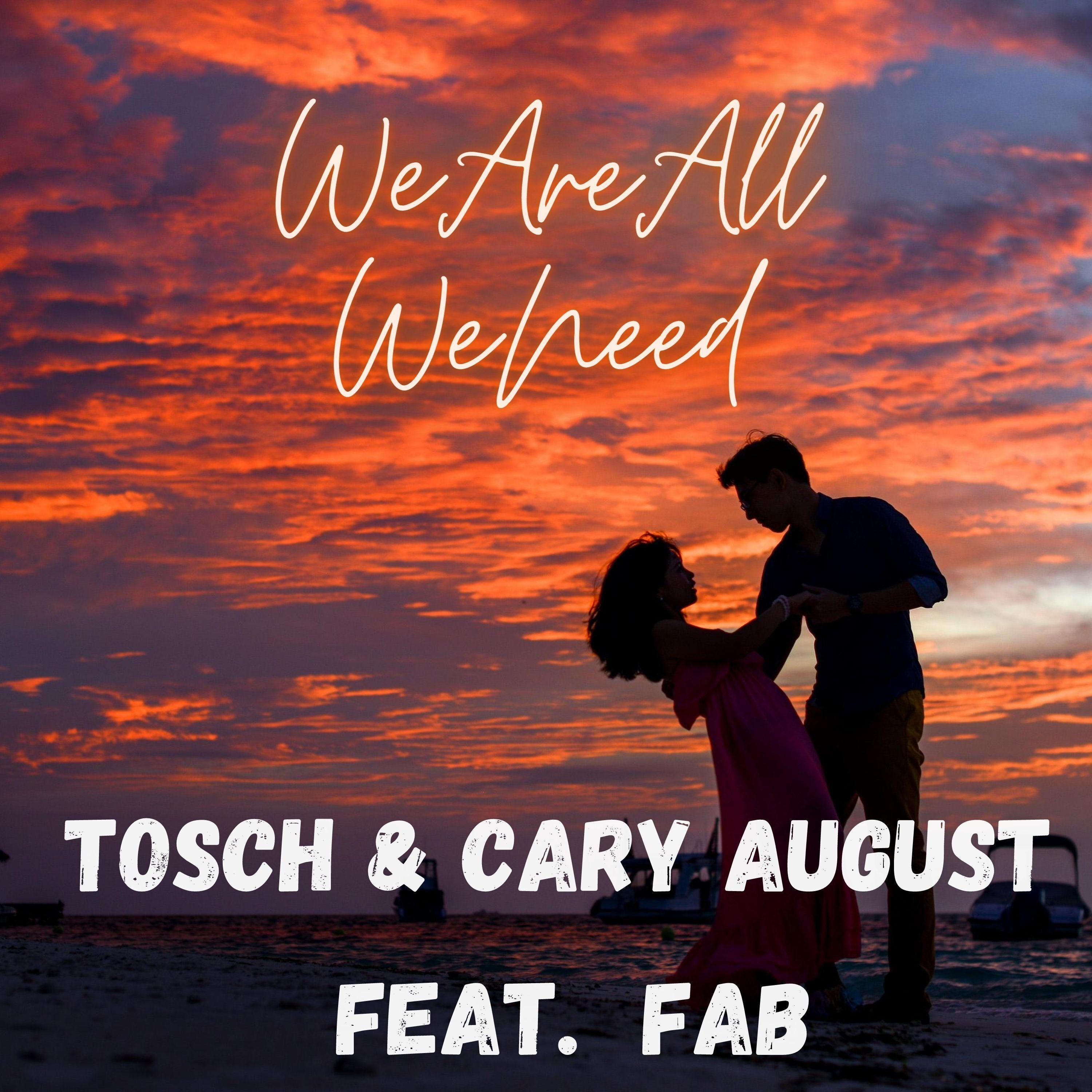 We Are All We Need