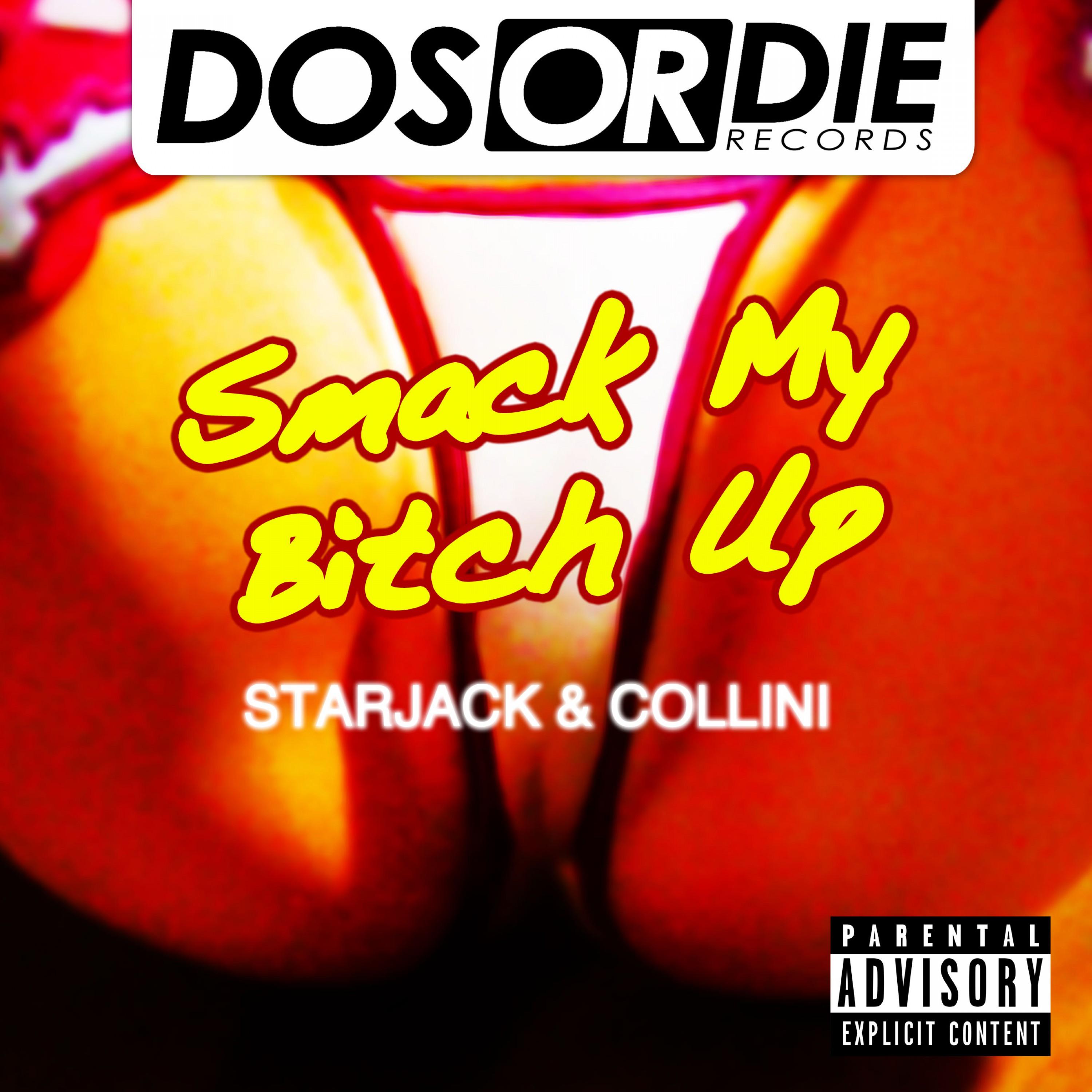 Smack My B*tch Up