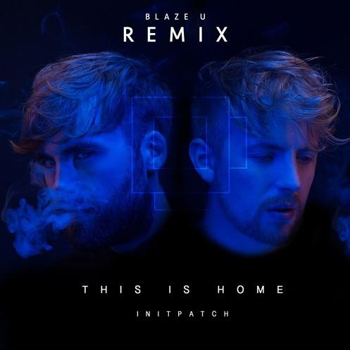 This Is Home (Blaze U Remix)专辑