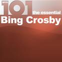 101 - The Essential Bing Crosby专辑