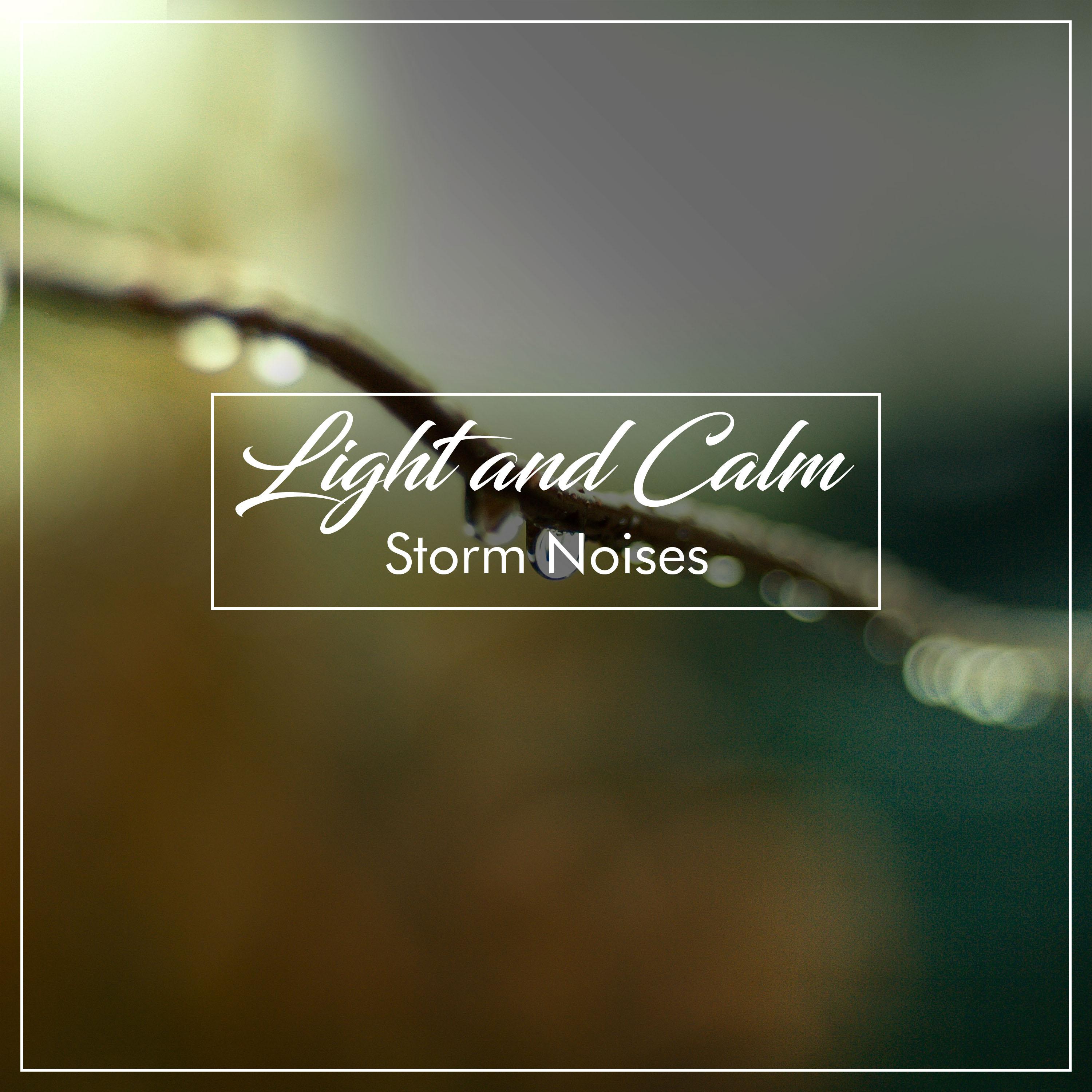 #11 Light and Calm Storm Noises专辑