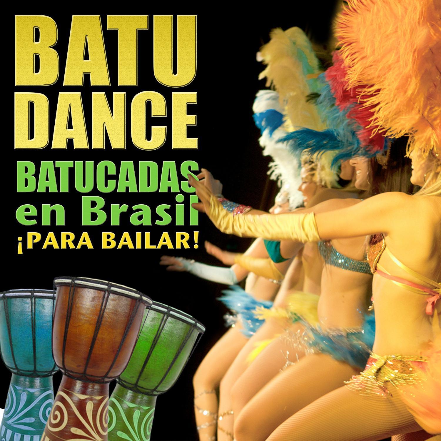 Batudance. Batucadas en Brasil para Bailar专辑