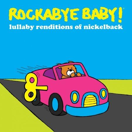 Lullaby Renditions Of Nickelback