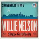 Summertime: Willie Nelson Sings Gershwin专辑