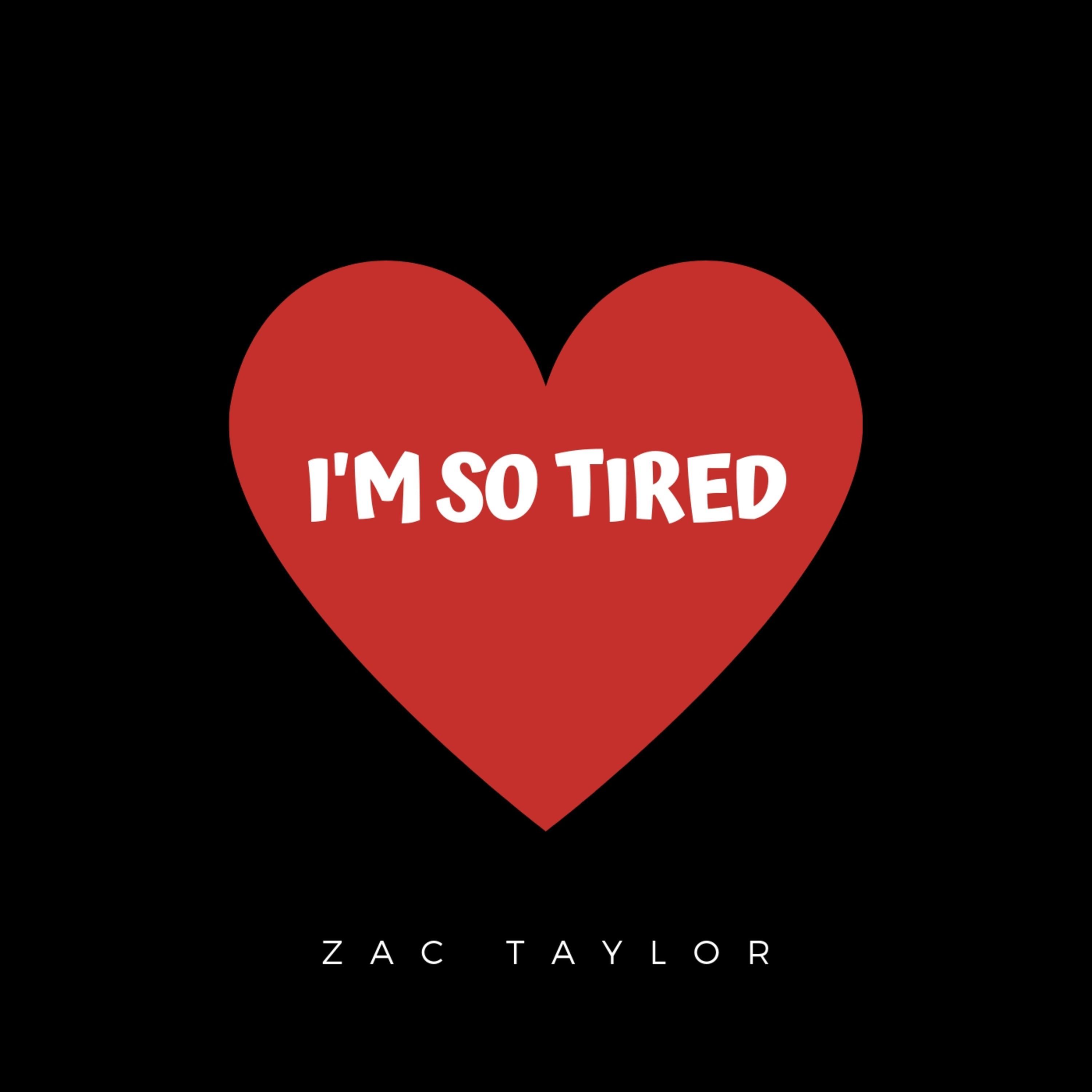 I'm So Tired...