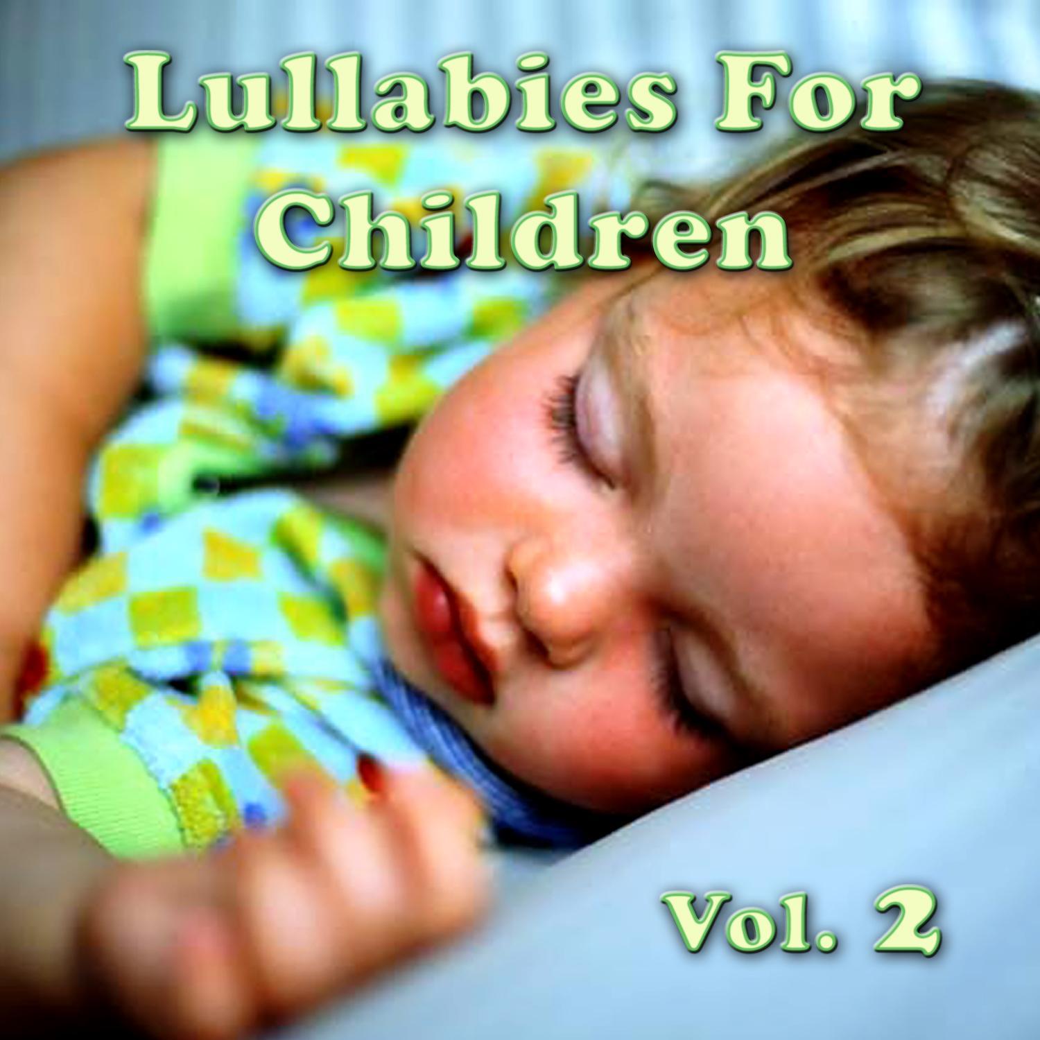 Lullabies For Children Vol. 2