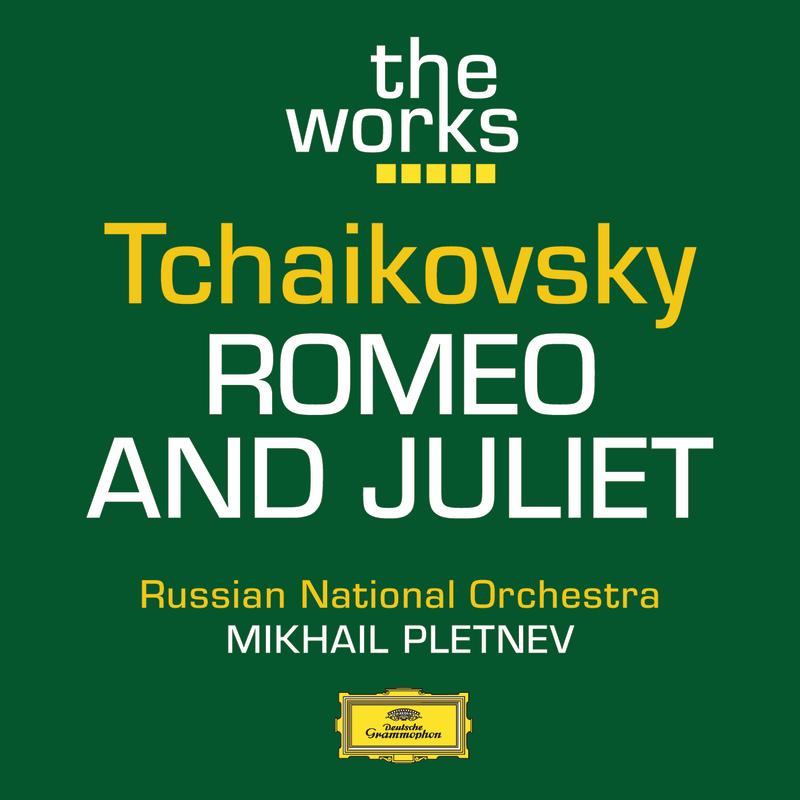 Tchaikovsky: Romeo and Juliet (Fantasy Overture)
