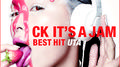 CK It's A Jam -Best Hit Uta-专辑