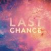 Last Chance (Clockwork Remix)