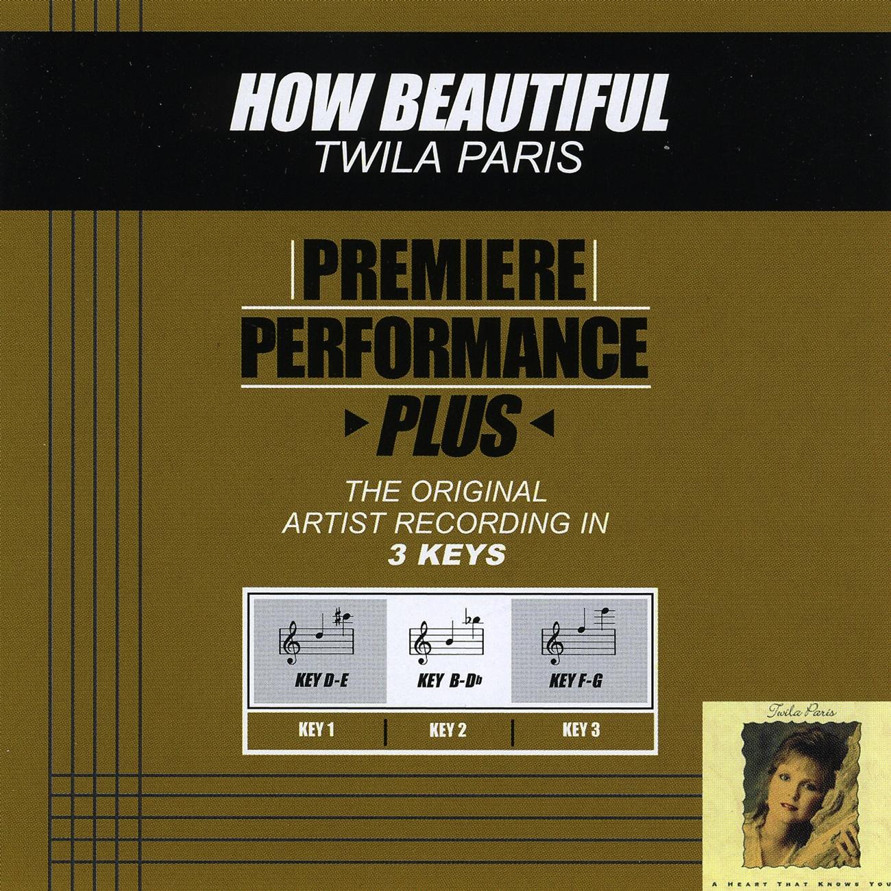Premiere Performance Plus: How Beautiful
