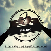 teja-Quade77 - Where You Left Me(Fulture Bootleg)（Fulture remix）