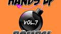 Hands up Bombs!, Vol. 7专辑