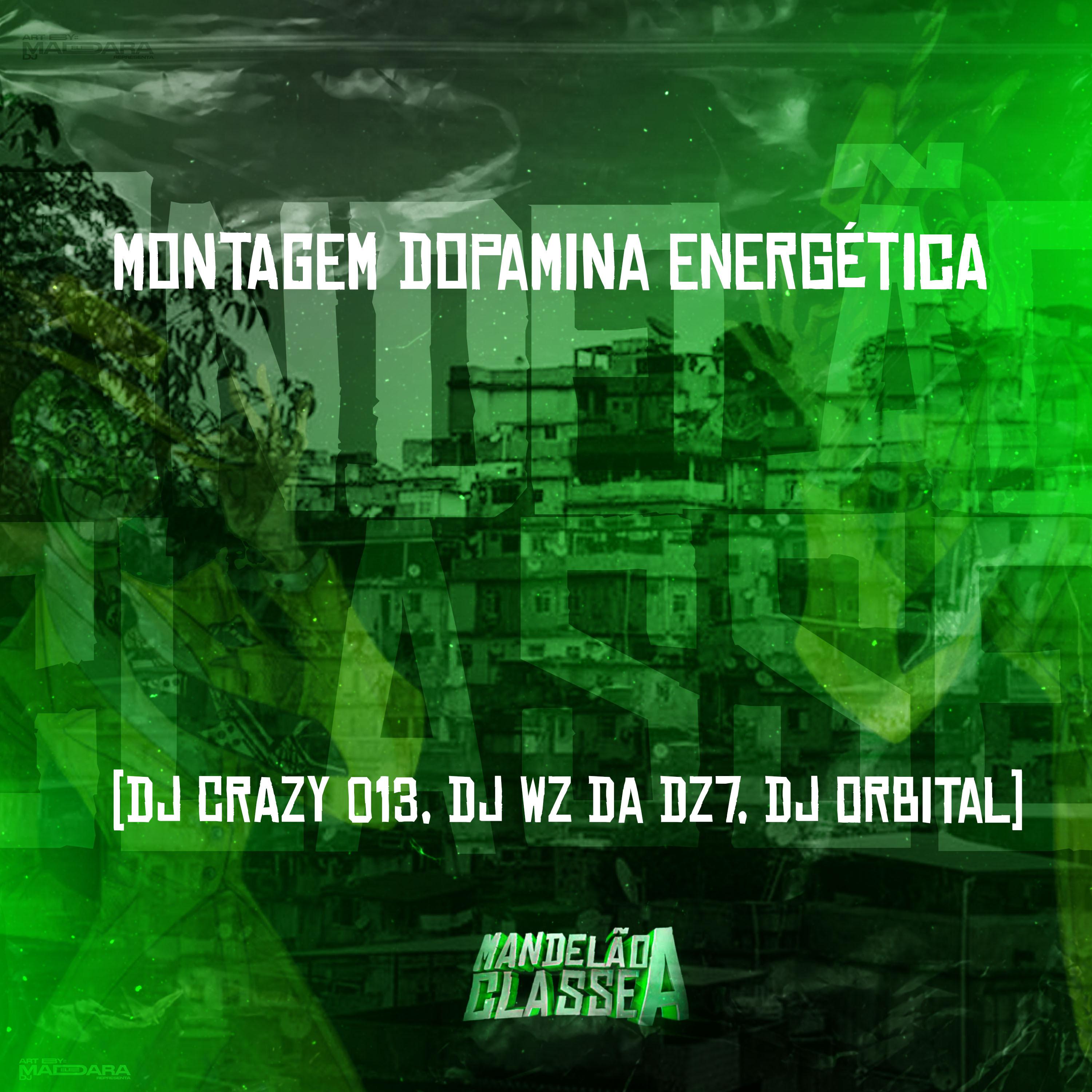 DJ ORBITAL - Montagem Dopamina Energética