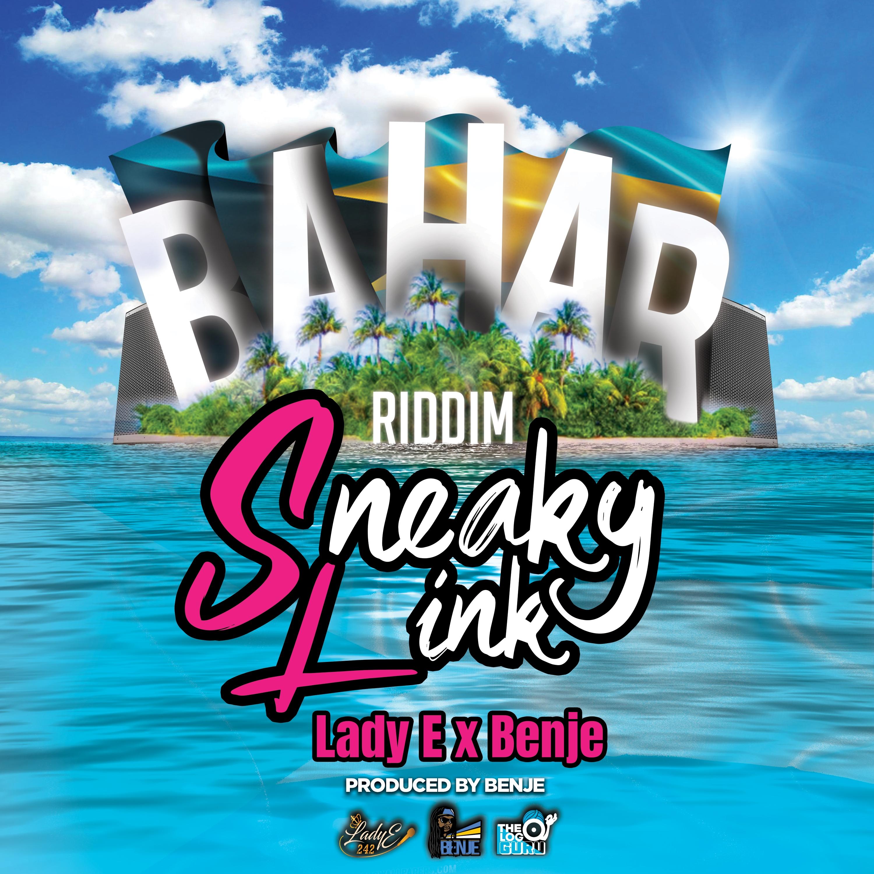 Sneaky Link (Bahar Riddim) (feat. Lady E)