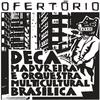 Deca Madureira e Orquestra Multicultural Brasílica - Lancinante (Alucinante)