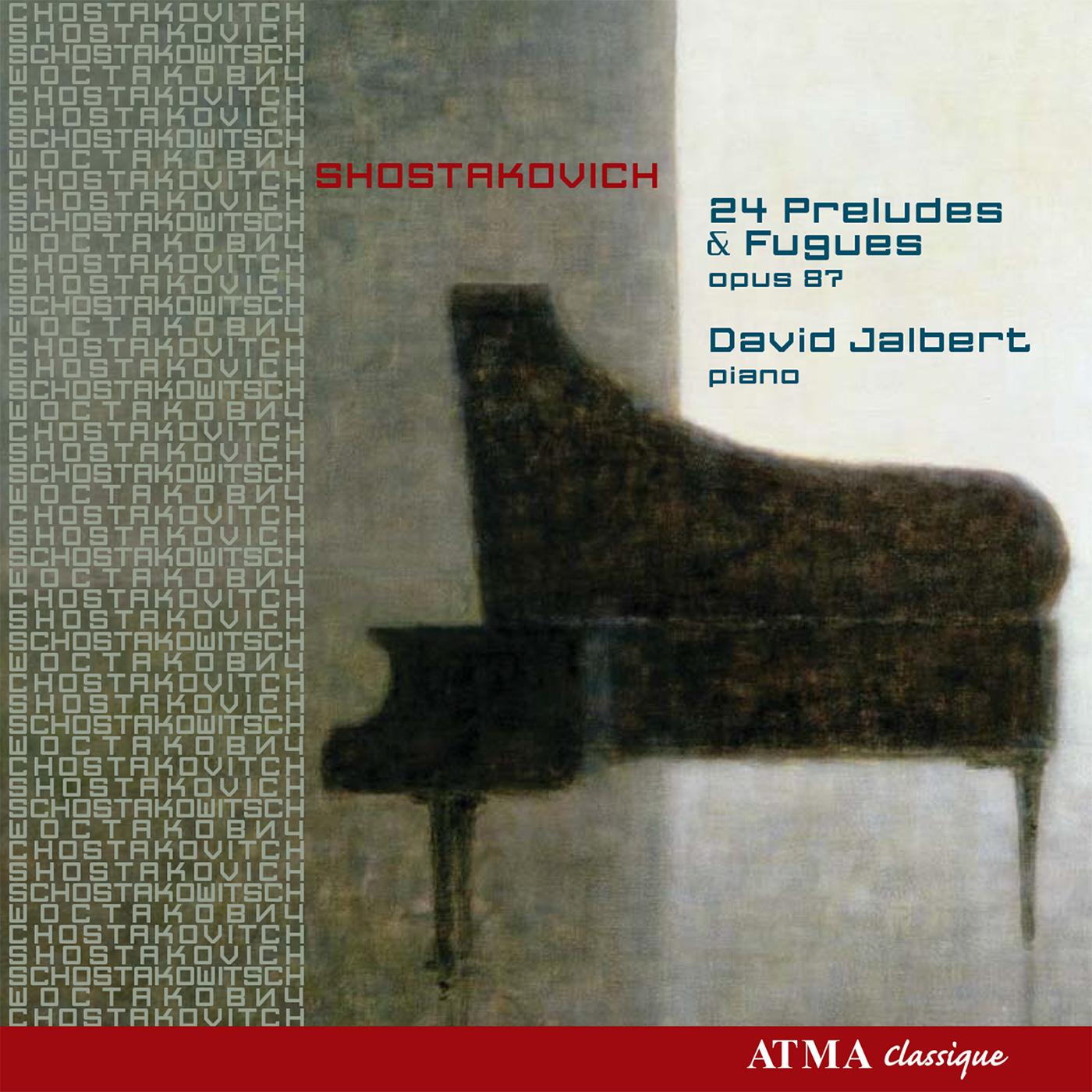 SHOSTAKOVICH, D.: 24 Preludes and Fugues, Op. 87 (Jalbert)