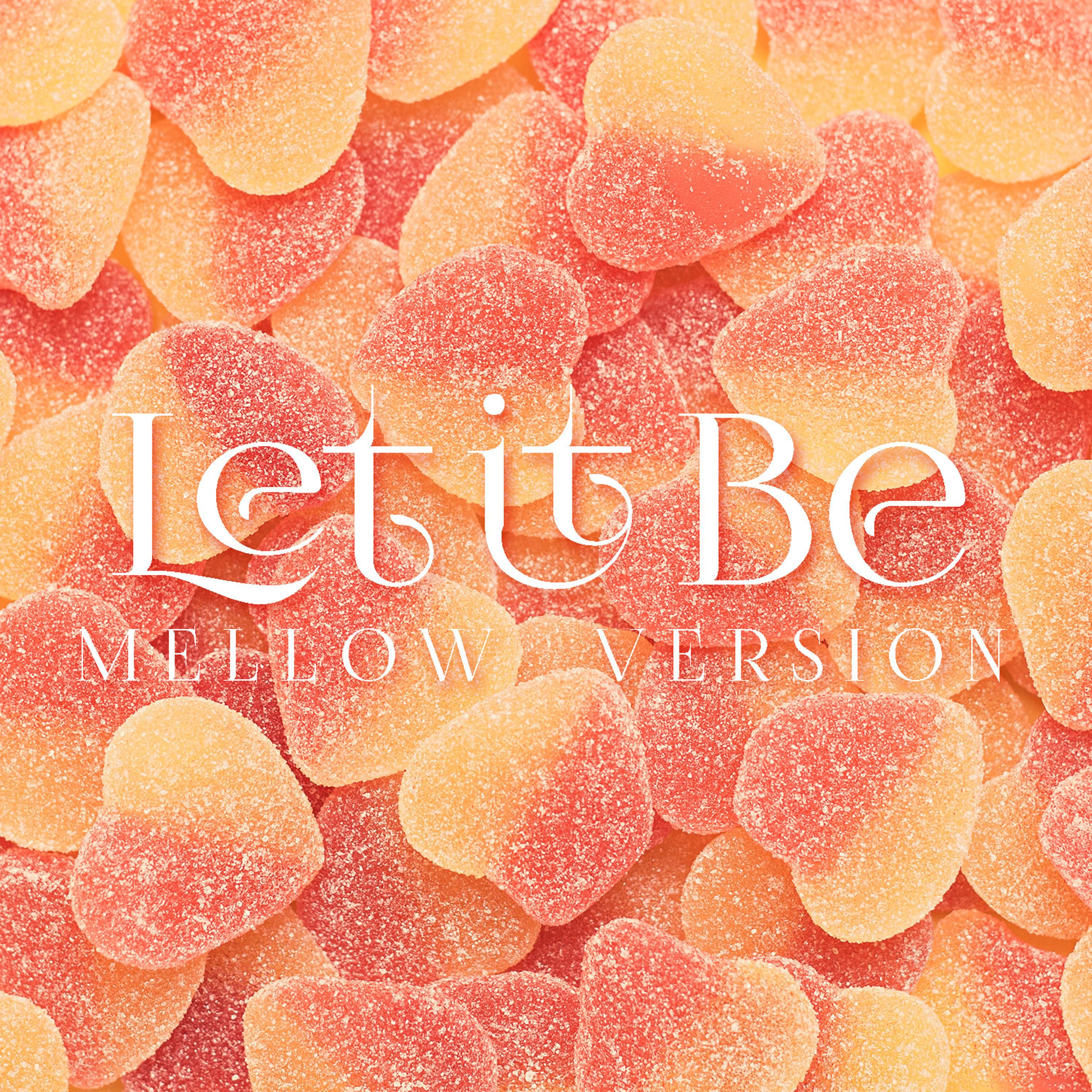 Lei It Be (Mellow Version) - Single专辑